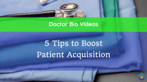5 Tips to Boost Patient Acquisition